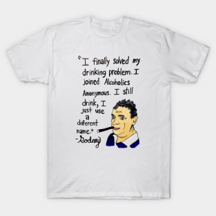 Drinking Problem T-Shirt